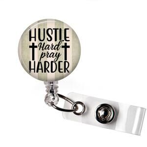 Hustle Hard Pray Harder Badge Reel Christian Motivational ID Holder